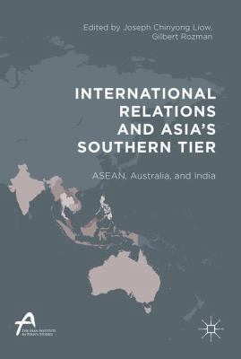International Relations and Asia's Southern Tie... 9811031703 Book Cover