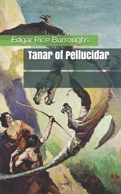 Tanar of Pellucidar 1675846499 Book Cover