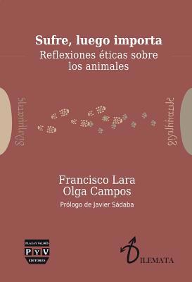 Sufre, Luego Importa: Reflexiones ?ticas Sobre ... [Spanish] 8416032661 Book Cover