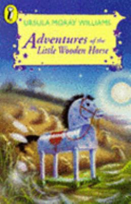 Adventures of the Little Wooden Horse 0140301259 Book Cover