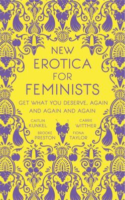 New Erotica For Feminists 1473691168 Book Cover