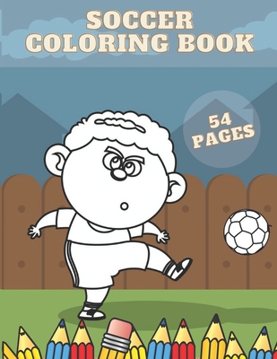 Soccer Coloring Book: Relaxation For Kids Free ... B08XLC6D36 Book Cover