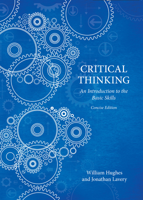 Critical Thinking - Concise Edition 1554812674 Book Cover