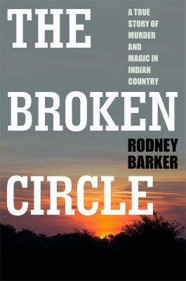 Broken Circle: True Story of Murder and Magic i... 1451613660 Book Cover