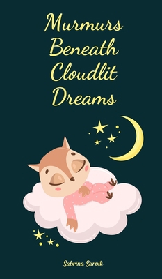 Murmurs Beneath Cloudlit Dreams B0DR64HRR7 Book Cover