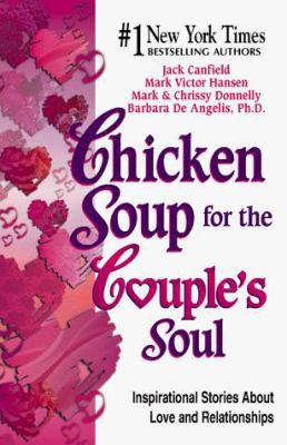Chicken Soup for the Couple's Soul: Inspiration... 1558746471 Book Cover
