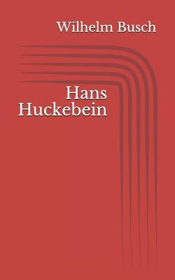 Hans Huckebein [German] 1521025223 Book Cover