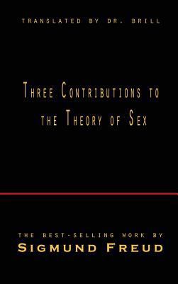 Three Contributions to the Theory of Sex 1609422902 Book Cover