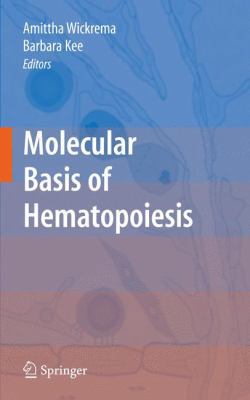 Molecular Basis of Hematopoiesis 0387858156 Book Cover