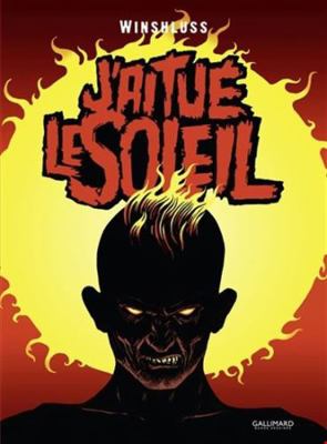 J'ai tué le soleil [French] 2075084106 Book Cover