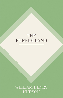 The Purple Land 1445508354 Book Cover