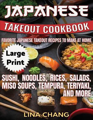 Japanese Takeout Cookbook ***Large Print Editio... [Large Print] 1975833759 Book Cover