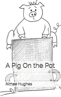 A Pig On the Pot 1523695471 Book Cover
