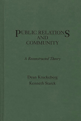 Public Relations and Community: A Reconstructed... 0275929116 Book Cover