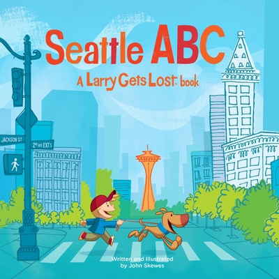 Seattle Abc: A Larry Gets Lost Book 1632170930 Book Cover