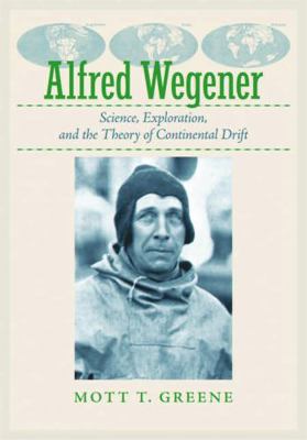Alfred Wegener: Science, Exploration, and the T... 1421427095 Book Cover