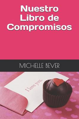 Nuestro Libro de Compromisos [Spanish] 1728762324 Book Cover