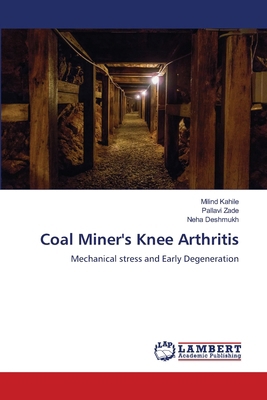 Coal Miner's Knee Arthritis 6208170869 Book Cover