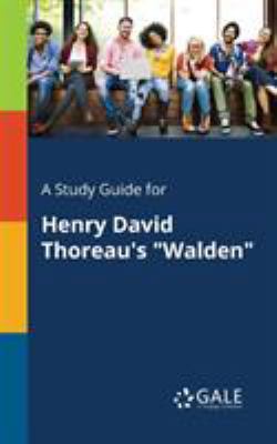A Study Guide for Henry David Thoreau's "Walden" 1379281229 Book Cover
