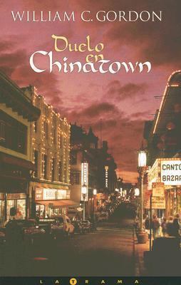 Duelo en Chinatown (Spanish Edition) [Spanish] 8466628622 Book Cover