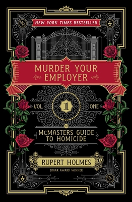 Murder Your Employer: The McMasters Guide to Ho... 1451648219 Book Cover