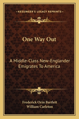 One Way Out: A Middle-Class New-Englander Emigr... 1163614300 Book Cover