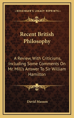 Recent British Philosophy: A Review, with Criti... 1163478555 Book Cover