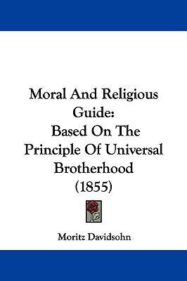 Moral and Religious Guide: Based on the Princip... 1104339099 Book Cover