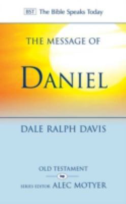 The Message of Daniel: His Kingdom Cannot Fail ... 1844748014 Book Cover