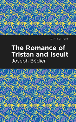 The Romance of Tristan and Iseult B0CDGRS5SB Book Cover
