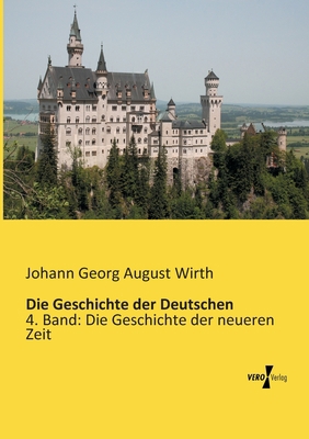 Die Geschichte der Deutschen: 4. Band: Die Gesc... [German] 3956108965 Book Cover