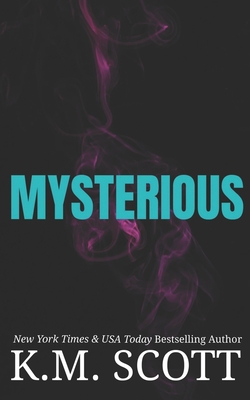 Mysterious: Liam and Mia Duet Book 2 1955335087 Book Cover