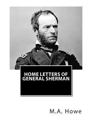 Home Letters of General Sherman 1463764766 Book Cover