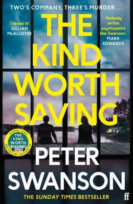 The Kind Worth Saving: 'Nobody Writes Psychopat... 0571373577 Book Cover