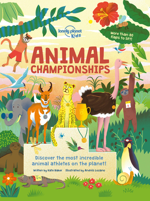 Lonely Planet Kids Animal Championships 1788689291 Book Cover