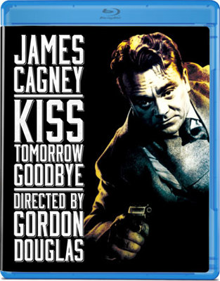 Kiss Tomorrow Goodbye            Book Cover