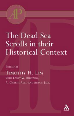 The Dead Sea Scrolls in Their Historical Context 0567080781 Book Cover