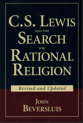 C.S. Lewis and the Search for Rational Religion 1591025311 Book Cover
