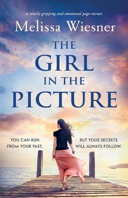 The Girl in the Picture: A totally gripping and... 1800195591 Book Cover