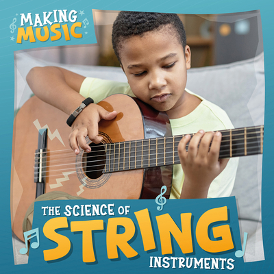 The Science of String Instruments 1534570233 Book Cover
