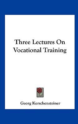 Three Lectures On Vocational Training 1161676651 Book Cover