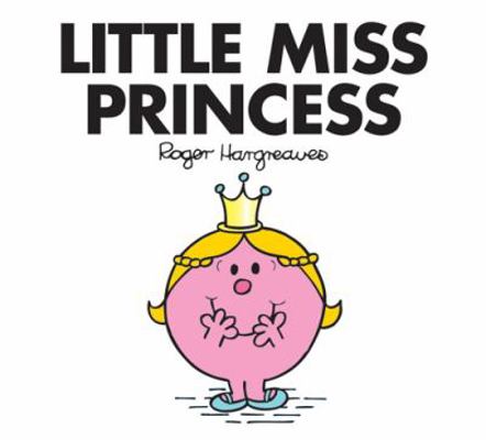 Little Miss Princess 1405274158 Book Cover