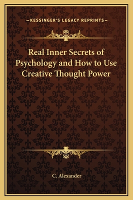 Real Inner Secrets of Psychology and How to Use... 1169281826 Book Cover