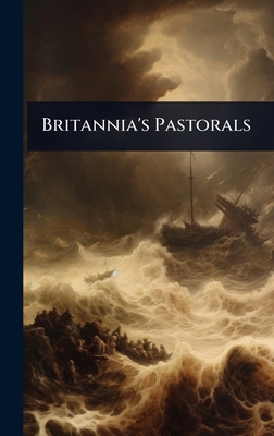 Britannia's Pastorals 1024943720 Book Cover