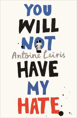 You Will Not Have My Hate 1911215345 Book Cover