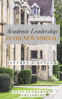 Academic Leadership in the New Normal B08ZBJR19M Book Cover