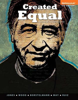 Created Equal: A History of the United States, ... 0205905269 Book Cover