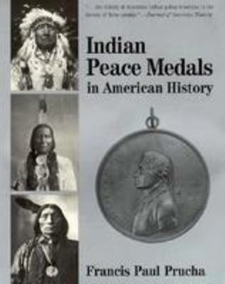 Indian Peace Medals in American History 0806199342 Book Cover