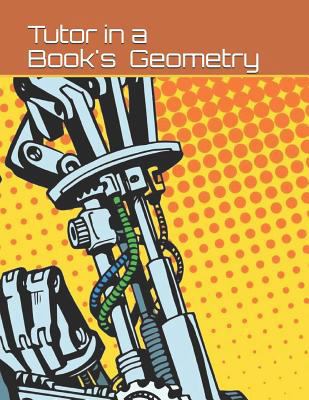 Tutor in a Book's Geometry 1797640364 Book Cover