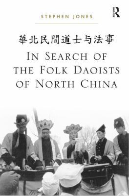 In Search of the Folk Daoists of North China 1409406156 Book Cover